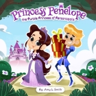 Princess Penelope the Purple Princess of Personopolis Cover Image