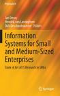 Information Systems for Small and Medium-Sized Enterprises: State of Art of Is Research in SMEs (Progress in Is) Cover Image
