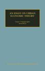 An Essay on Urban Economic Theory (Advances in Urban and Regional Economics #1) By Yorgos Y. Papageorgiou, David Pines Cover Image