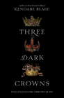 Three Dark Crowns By Kendare Blake Cover Image