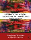 Intergovernmental Relations in Transition: Reflections and Directions Cover Image