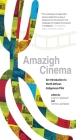 Amazigh Cinema: An Introduction to North African Indigenous Film By Lucy R. McNair (Editor), Yahya Laayouni (Editor) Cover Image