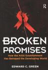 Broken Promises: How the AIDS Establishment Has Betrayed the Developing World Cover Image