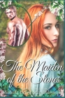 The Maiden of the Stones: A Steamy Love Triangle, Ancient Roman and Highlander Romance Novel By Michelle Deerwester-Dalrymple Cover Image