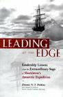 Leading at the Edge: Leadership Lessons from the Extraordinary Saga of Shackleton's Antarctic Expedition Cover Image