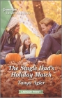 The Single Dad's Holiday Match: A Clean Romance By Tanya Agler Cover Image