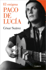El enigma Paco de Lucía / The Enigmatic Paco de Lucía Cover Image