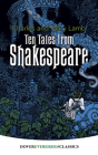 Ten Tales from Shakespeare (Dover Children's Evergreen Classics) By Charles Lamb, Mary Lamb Cover Image