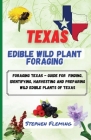 Texas Edible Wild Plant Foraging By Stephen Fleming Cover Image