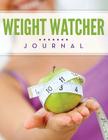 Weight Watcher Journal By Speedy Publishing LLC Cover Image