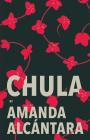 Chula By Amanda Alcantara Cover Image