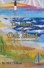 The Mystery at Oak Island: A North Carolina Lighthouse Adventure (Lighthouse Adventure Book) By M. C. Tillson, Lisa T. Bailey (Illustrator) Cover Image