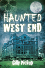 Haunted West End By Gilly Pickup Cover Image