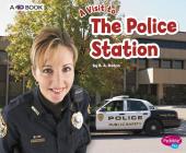 The Police Station: A 4D Book (Visit To...) By Patricia J. Murphy Cover Image
