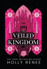The Veiled Kingdom Cover Image