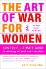 The Art of War for Women: Sun Tzu's Ultimate Guide to Winning Without Confrontation Cover Image