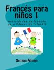 Francés para niños: Actividades de francés para Educación Infantil By Gemma Álimon Cover Image