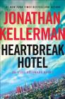 Heartbreak Hotel: An Alex Delaware Novel By Jonathan Kellerman Cover Image