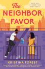 The Neighbor Favor By Kristina Forest Cover Image