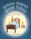 Good Night Sleep Tight: Eleven-And-A-Half Good Night Stories with Fox and Rabbit Cover Image