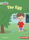 The Egg By Margo Gates, Lisa Hunt (Illustrator) Cover Image