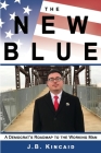 The New Blue: A Democrat's Roadmap to the Working Man Cover Image