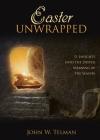 Easter Unwrapped: 11 Insights into the Deeper Meaning of the Season Cover Image