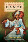 Dance, Nana, Dance / Baila, Nana, Baila: Cuban Folktales in English and Spanish Cover Image