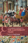 The Cambridge Companion to the Canterbury Tales (Cambridge Companions to Literature) By Frank Grady (Editor) Cover Image