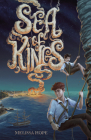 Sea of Kings By Melissa Hope Cover Image