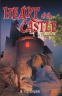 Heart of the Castle: A Ghost Story (Ghost Stories #2) By R. Fulleman, Suzie Haughton (Editor), Rengin Tumer (Contribution by) Cover Image