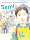 Sam! By Dani Gabriel, Robert Liu-Trujillo (Illustrator) Cover Image