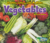 Vegetables (Healthy Eating with MyPlate) By Nancy Dickmann Cover Image