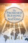 God Speaks - 4 the Promised Blessing to the Nations By Lee Lee Cover Image