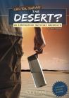 Can You Survive the Desert? (You Choose: Survival) By Matt Doeden, Marjorie Woodruff (Consultant) Cover Image