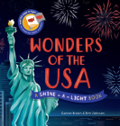 Wonders of the USA: Shine-a-Light Book By Carron Brown, Wesley Robins (Illustrator) Cover Image