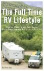 The Full-Time RV Lifestyle: Finding Freedom and Fulfillment While Traveling and Working on the Road By Chris Lutz Cover Image