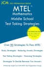 MTEL Mathematics Middle School - Test Taking Strategies: MTEL 47 - Free Online Tutoring - New 2020 Edition - The latest strategies to pass your exam. Cover Image