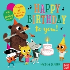 Happy Birthday to You: A Musical Instrument Song Book (A Musical Instrument Sound Book) By Nicola Slater (Illustrator) Cover Image