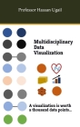 Multidisciplinary Data Visualization By Hassan Ugail Cover Image