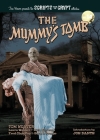 The Mummy's Tomb - Scripts from the Crypt collection No. 14 (hardback) By Tom Weaver, Laura Wagner, Rich Scrivani Cover Image