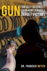 Gun for Self-defence?: Learn How Criminals Target Victims Cover Image