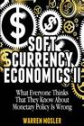 Soft Currency Economics II: The Origin of Modern Monetary Theory By Warren Mosler Cover Image