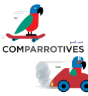 Comparrotives (A Grammar Zoo Book): A Board Book Cover Image