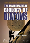 The Mathematical Biology of Diatoms By Janice L. Pappas (Editor) Cover Image