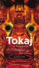 Tokaj: A Companion for the Bibulous Traveller By David Copp, Hugh Johnson, OBE (Foreword by) Cover Image