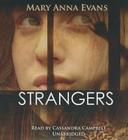Strangers: A Faye Longchamp Mystery (Faye Longchamp Mysteries #6) By Mary Anna Evans, Cassandra Campbell (Read by) Cover Image