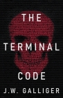 The Terminal Code By J. W. Galliger Cover Image