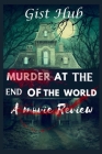 Murder At The End Of The World: A Movie Review Cover Image