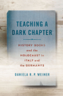 Teaching a Dark Chapter: History Books and the Holocaust in Italy and the Germanys Cover Image